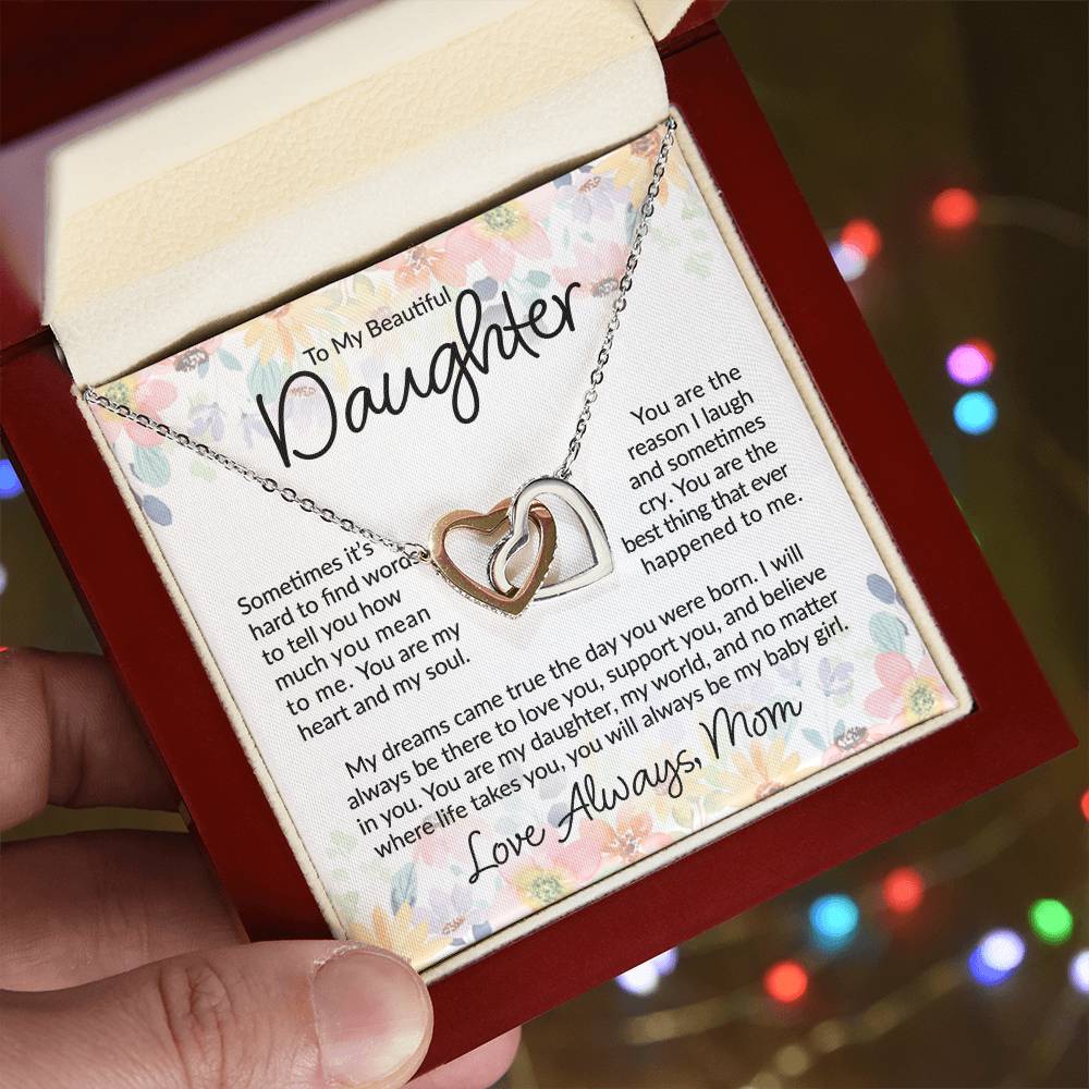 To My Beautiful Daughter - I Will Always Be There  - Interlocking Hearts Necklace - Gift for Birthday, Christmas, or Special Occasion