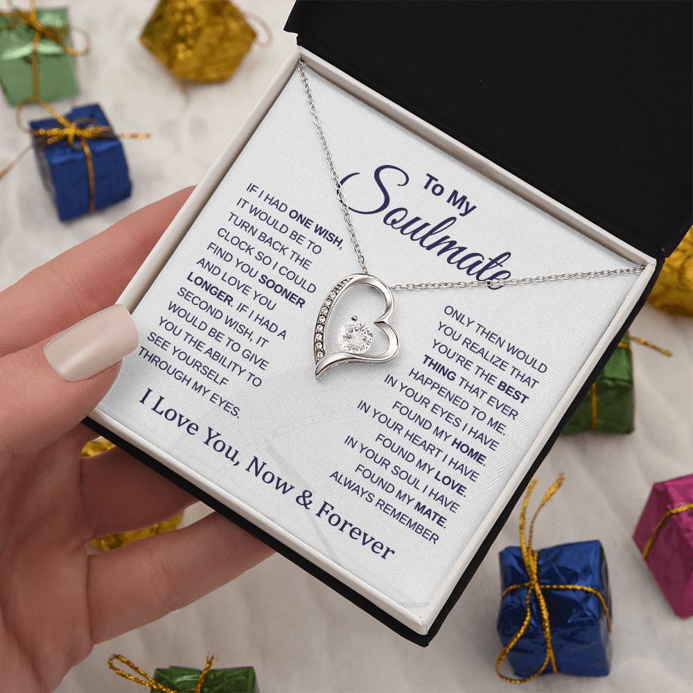 To My Soulmate - Turn Back the Clock - Forever Love Necklace - Gift for Birthday, Holiday, and Christmas