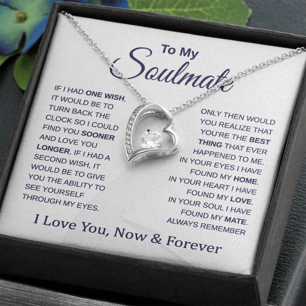 To My Soulmate - Turn Back the Clock - Forever Love Necklace - Gift for Birthday, Holiday, and Christmas