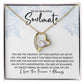 To My Soulmate - You Are the Greatest Gift - Forever Love Necklace - Gift for Birthday, Valentine's Day, Christmas, or Anniversary