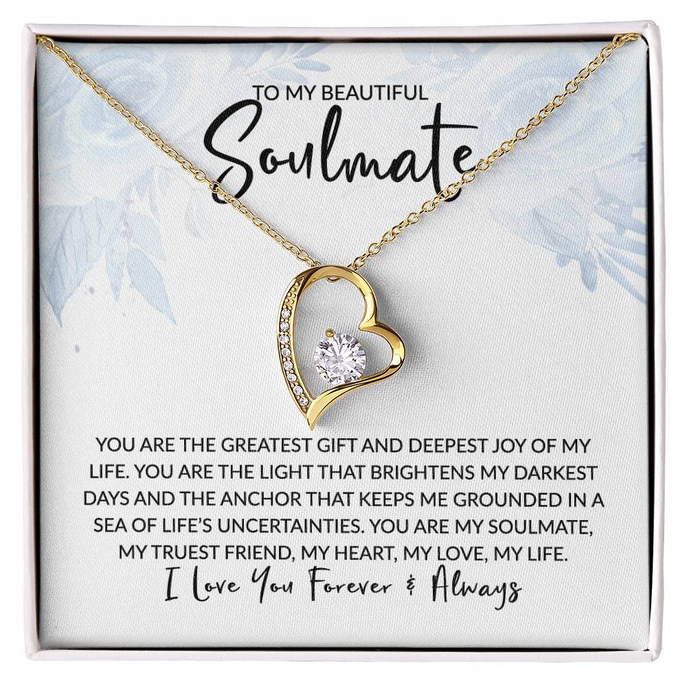 To My Soulmate - You Are the Greatest Gift - Forever Love Necklace - Gift for Birthday, Valentine's Day, Christmas, or Anniversary