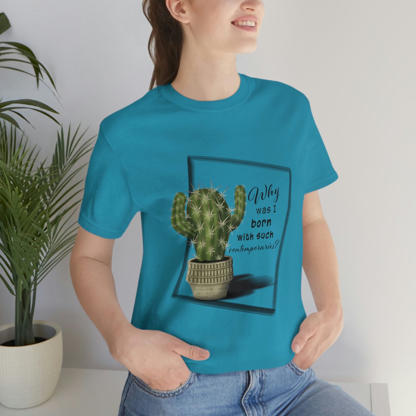 Why Was I Born With Such Contemporaries - Hedgehog Cactus T-shirt