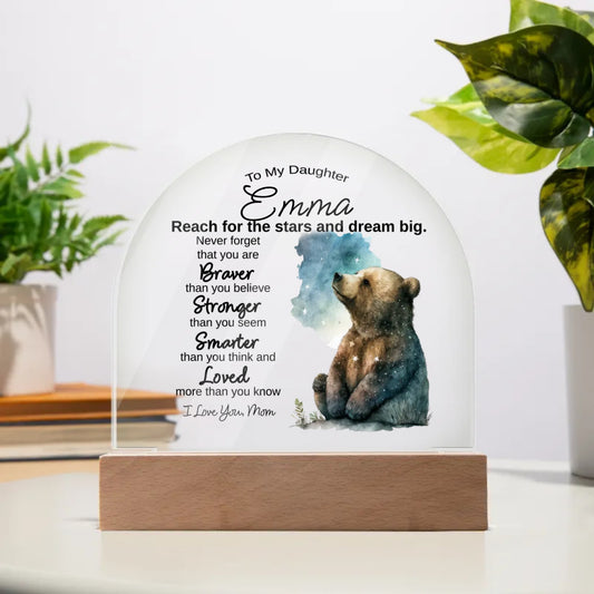 To My Daughter - Reach for the Stars - Acrylic Dome Plaque - PERSONALIZE