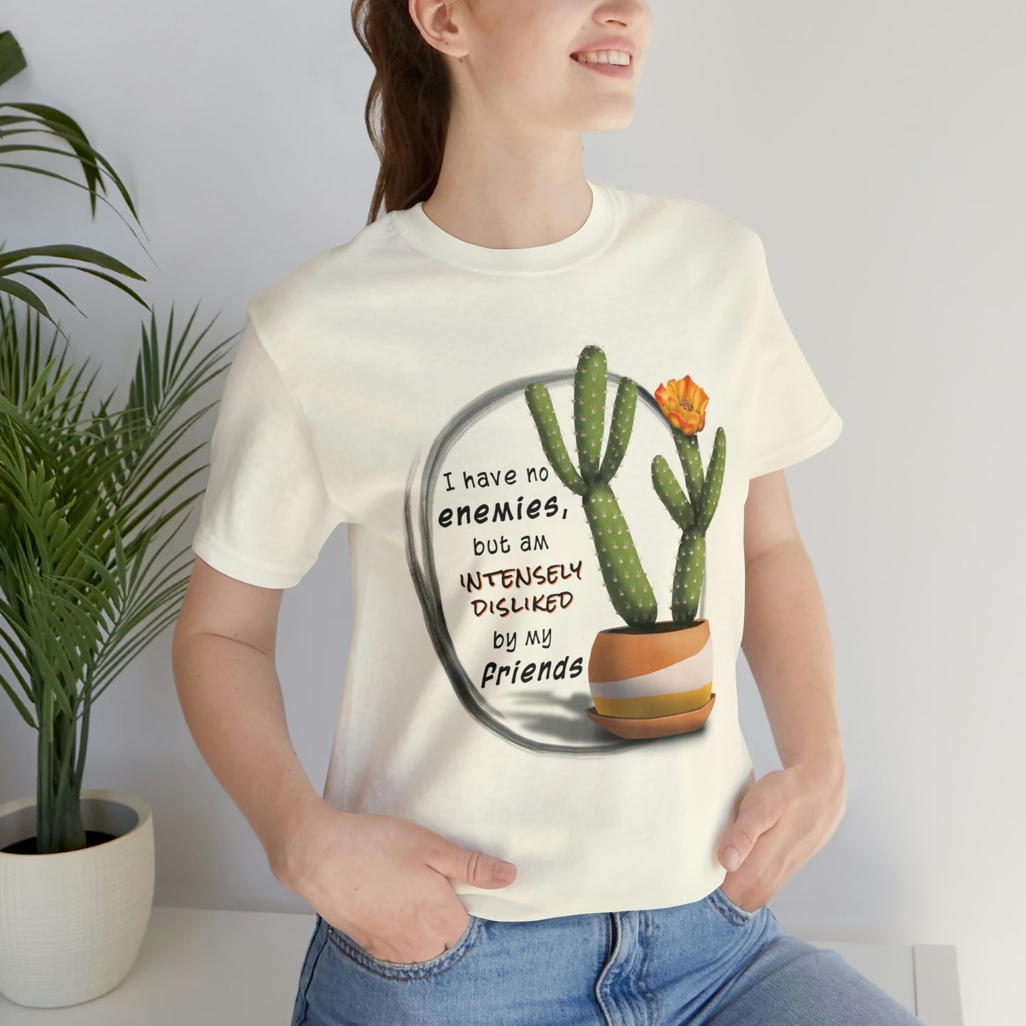 I Have No Enemies - Cactus T-Shirt